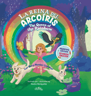 La Reina Del Arcoris: The Queen of the Rainbow