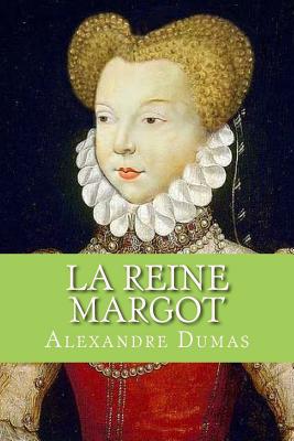 La Reine Margot (French Edition) - Abreu, Yordi (Editor), and Dumas, Alexandre