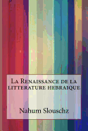 La Renaissance de la litterature hebraique