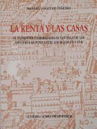 La Renta Y Las Casas: El Patrimonio Inmobiliario de Santiago de Los Espanoles de Roma Entre Los Siglos XV Y XVII