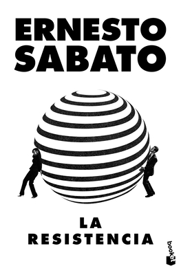 La Resistencia - Sabato, Ernesto