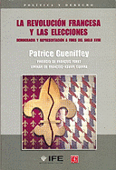 La Revolucin Francesa y Las Elecciones: Democracia y Representacin a Fines del Siglo XVIII