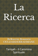 La Ricerca: Tariqah - Il Cammino Spirituale