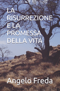 La Risurrezione E La Promessa Della Vita