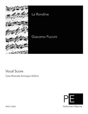 La Rondine - Carignani, Carlo, and Adami, Giuseppe, and Puccini, Giacomo