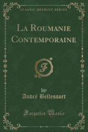 La Roumanie Contemporaine (Classic Reprint)