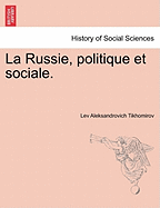 La Russie, Politique Et Sociale