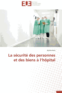 La S?curit? Des Personnes Et Des Biens ? L H?pital