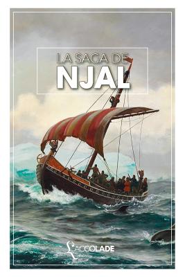 La Saga de Njal: bilingue islandais/fran?ais (+ audio int?gr?) - LeRoux, Ernest (Translated by), and Anonyme