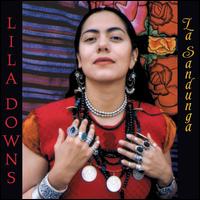 La Sandunga [Bonus Tracks] - Lilia Downs