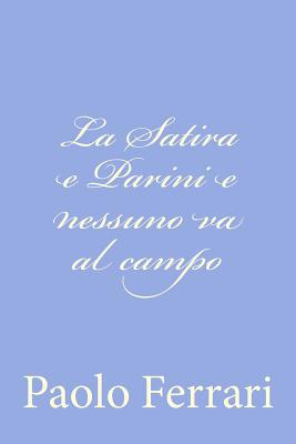 La Satira E Parini E Nessuno Va Al Campo - Ferrari, Paolo