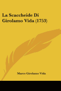 La Scaccheide Di Girolamo Vida (1753)