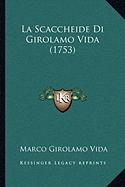 La Scaccheide Di Girolamo Vida (1753) - Vida, Marco Girolamo