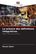 La science des d?finitions int?gratives