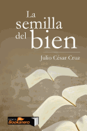 La Semilla del Bien