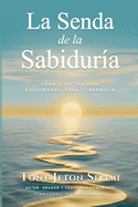 La Senda de la Sabidur?a