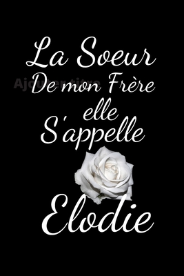 La soeur de mon Frre elle s'appelle Elodie - Publishing, Humourdecalecale