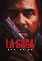 La Soga: Salvation [Blu-ray] - Manny Perez