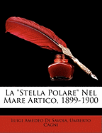 La Stella Polare Nel Mare Artico, 1899-1900