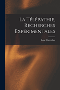 La Tlpathie, Recherches Exprimentales