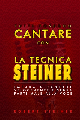 La Tecnica Steiner - Steiner, Robert