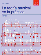 La Teoria Musical En La Practica Grado 2: Spanish Edition