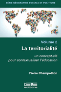 La territorialit: un concept-cl pour contextualiser l'ducation