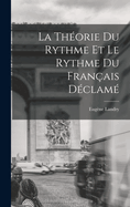 La Thorie Du Rythme Et Le Rythme Du Franais Dclam