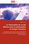 La Th?osophie de Jacob Bhme Dans La Philosophie En Langue Fran?aise