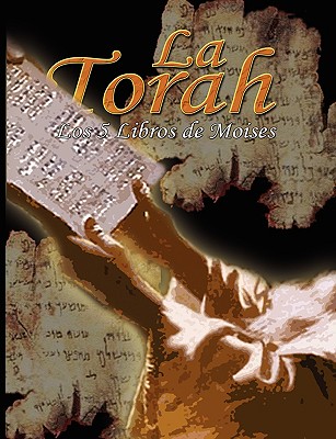 La Torah: Los 5 Libros de Moises - Trajtmann, Uri (Translated by), and Rovner, Yoram (Translated by)