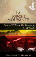 La Torche Mouvante: Torche Numro 4