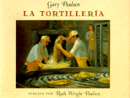 La Tortillera - Paulsen, Gary, and Andujar, Gloria De Arag (Translated by)