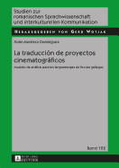 La traducci?n de proyectos cinematogrficos: Modelo de anlisis para los largometrajes de ficci?n gallegos