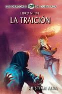 La Traicin: Los Dragones de Durn Saga, Libro Nueve