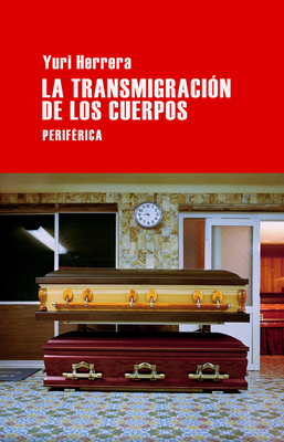 La Transmigracion de Los Cuerpos - Herrera, Yuri