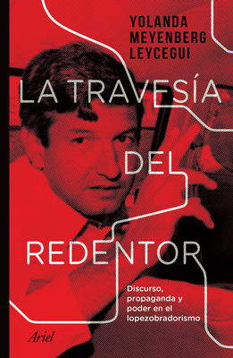 La Travesa del Redentor - Meyenberg, Yolanda