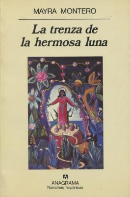 La Trenza de la Hermosa Luna - Montero, Mayra