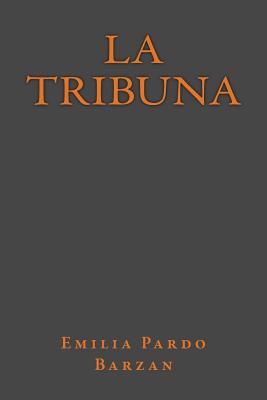 La Tribuna - Books, Onlyart (Editor), and Pardo Barzan, Emilia