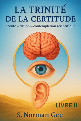 La Trinit de la Certitude (2) - Gee, S Norman