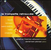 La Trompette Retrouve - Daniel-Ben Pienaar (piano); Jonathan Freeman-Attwood (trumpet)