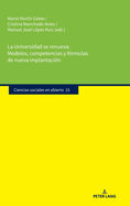 La Universidad Se Renueva: Modelos, Competencias Y Frmulas de Nueva Implantacin