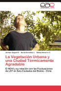 La Vegetacion Urbana y Una Ciudad Termicamente Agradable