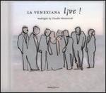 La Venexiana Live!: Madrigals by Claudio Monteverdi