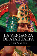 La Venganza de Atahualpa