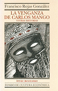 La Venganza de Carlos Mango y Otras Historias