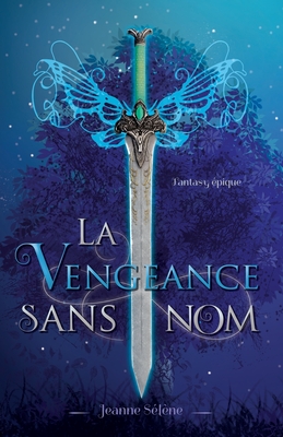 La Vengeance sans nom - Tiphs (Illustrator), and S?l?ne, Jeanne