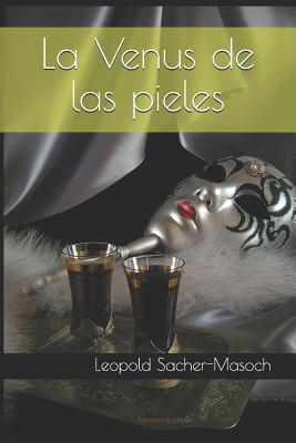 La Venus de Las Pieles - Funkee, Willem (Translated by), and Sacher-Masoch, Leopold