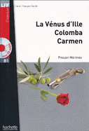 La Venus d'Ille, Carmen, Colomba + CD audio