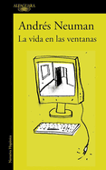 La Vida En Las Ventanas / Life in the Windows