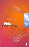 La Vida Impersonal